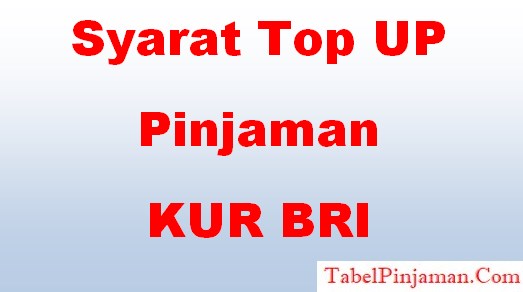 Top Up Pinjaman KUR BRI